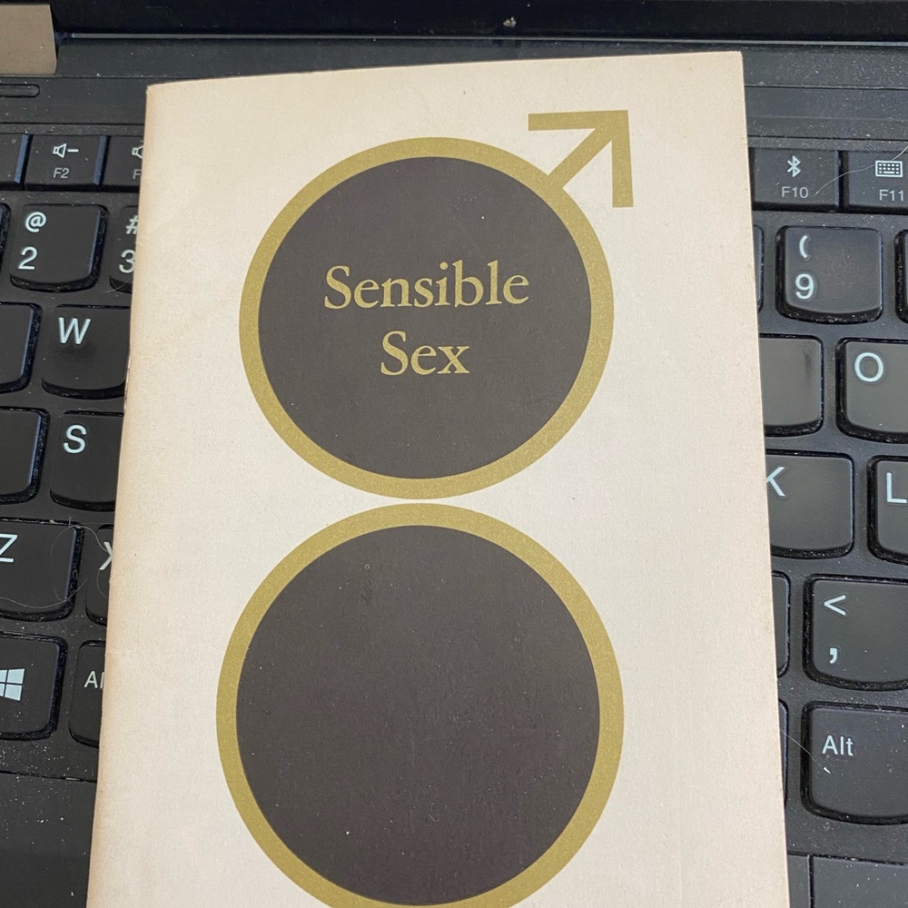 Sensible Sex, 1971- in like new condition. No signs of wear or torn pages.
